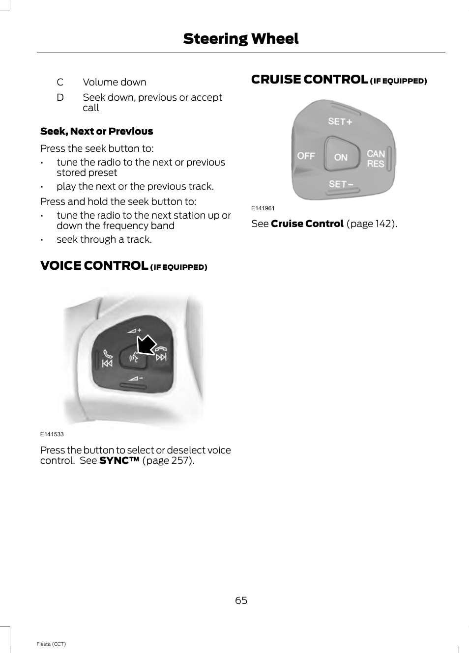 Voice control, Cruise control, Voice control cruise control | Steering wheel | FORD 2014 Fiesta v.1 User Manual | Page 68 / 396