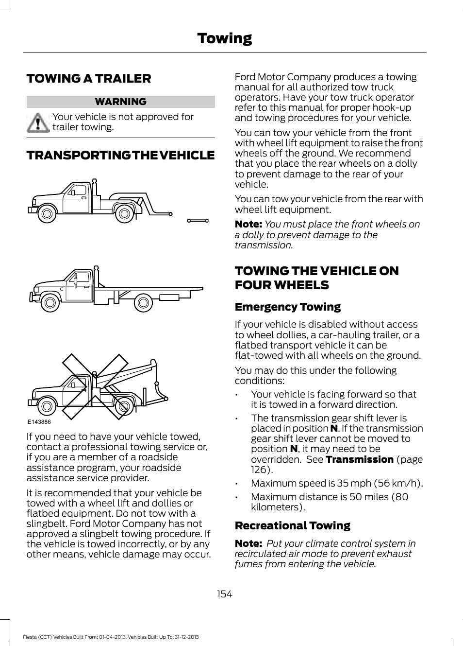 Towing, Towing a trailer, Transporting the vehicle | Towing the vehicle on four wheels | FORD 2014 Fiesta v.2 User Manual | Page 157 / 398