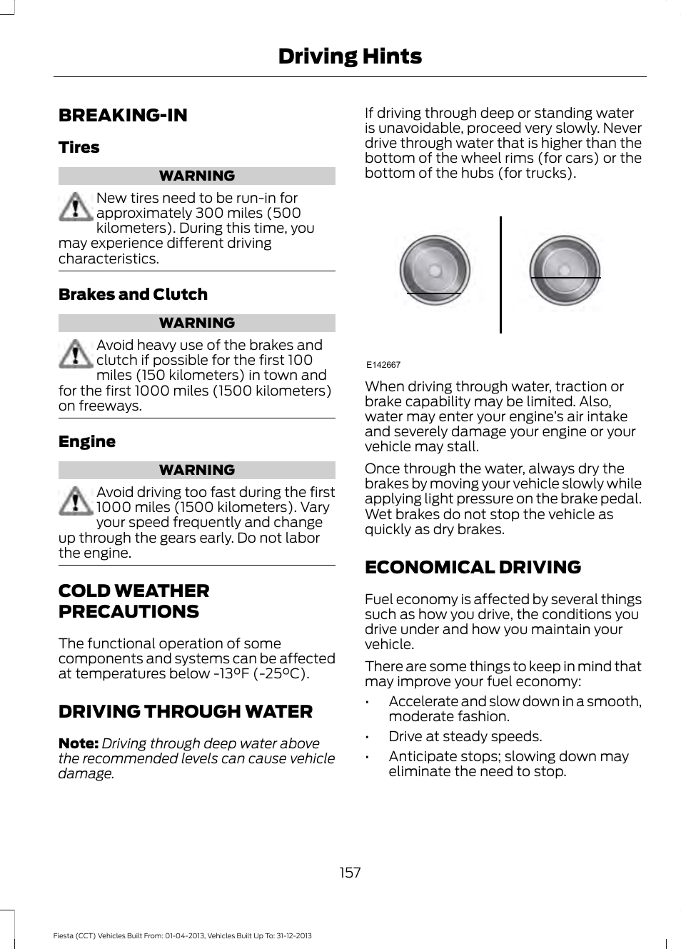 Driving hints, Breaking-in, Cold weather precautions | Driving through water, Economical driving | FORD 2014 Fiesta v.2 User Manual | Page 160 / 398