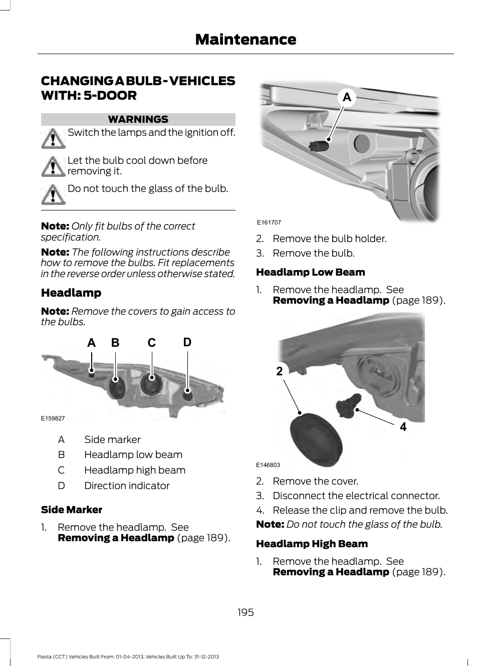 Changing a bulb, Changing a bulb - vehicles with, Door | Maintenance, Changing a bulb - vehicles with: 5-door, Ba c d | FORD 2014 Fiesta v.2 User Manual | Page 198 / 398