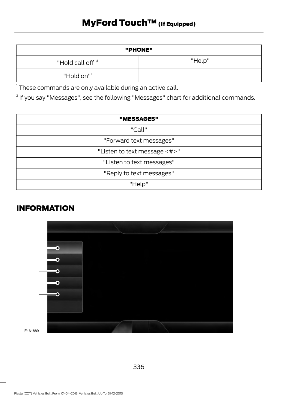 Information, Myford touch | FORD 2014 Fiesta v.2 User Manual | Page 339 / 398