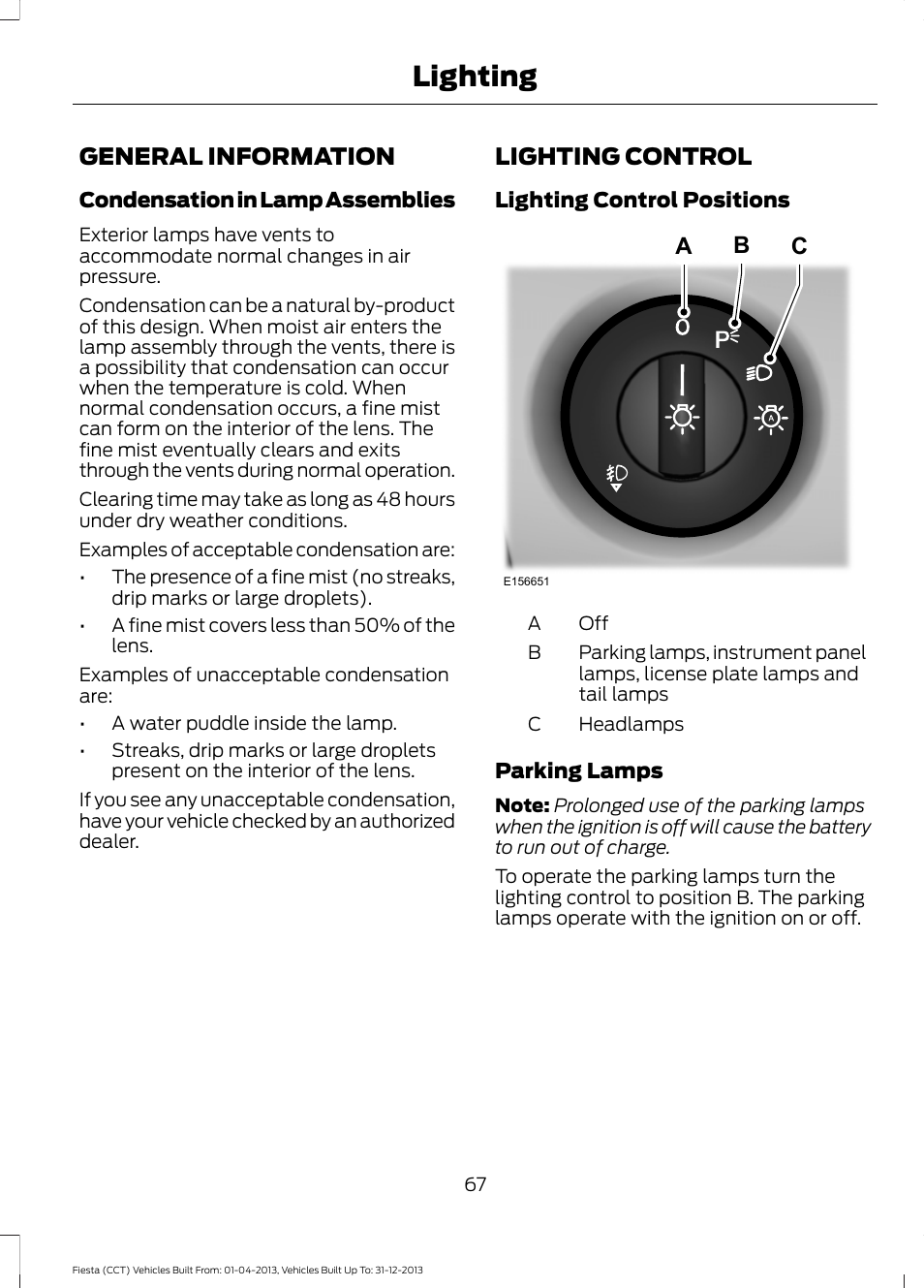 Lighting, General information, Lighting control | General information lighting control, Ab c | FORD 2014 Fiesta v.2 User Manual | Page 70 / 398