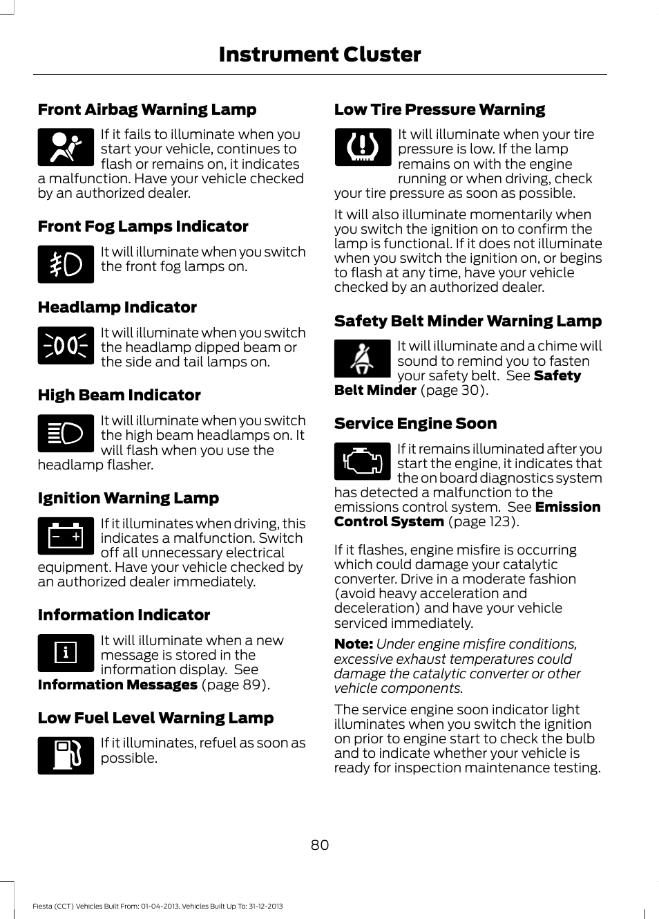 Instrument cluster | FORD 2014 Fiesta v.2 User Manual | Page 83 / 398