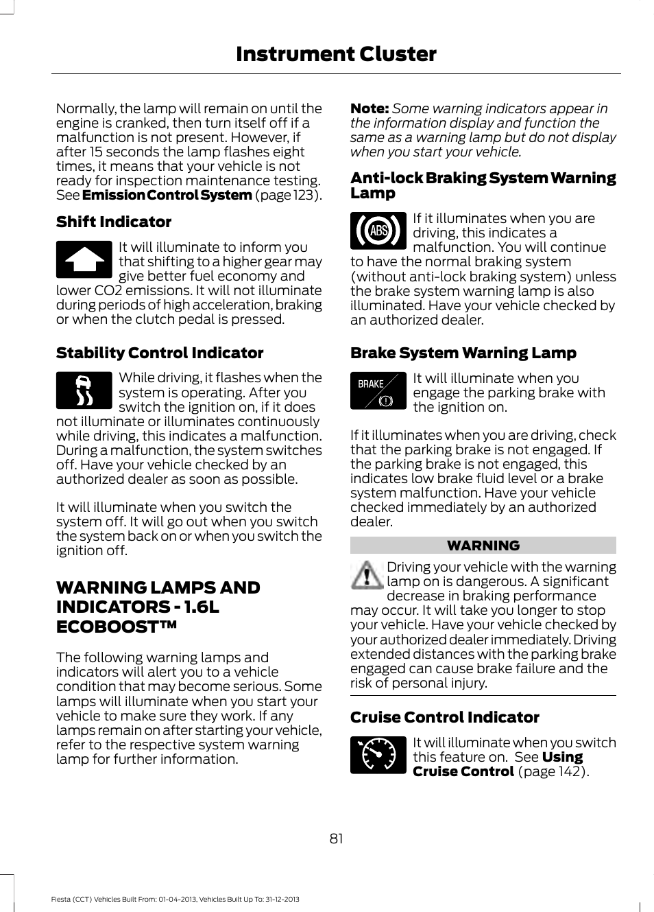 Warning lamps and indicators, Warning lamps and indicators - 1.6l, Ecoboost | Instrument cluster, Warning lamps and indicators - 1.6l ecoboost | FORD 2014 Fiesta v.2 User Manual | Page 84 / 398