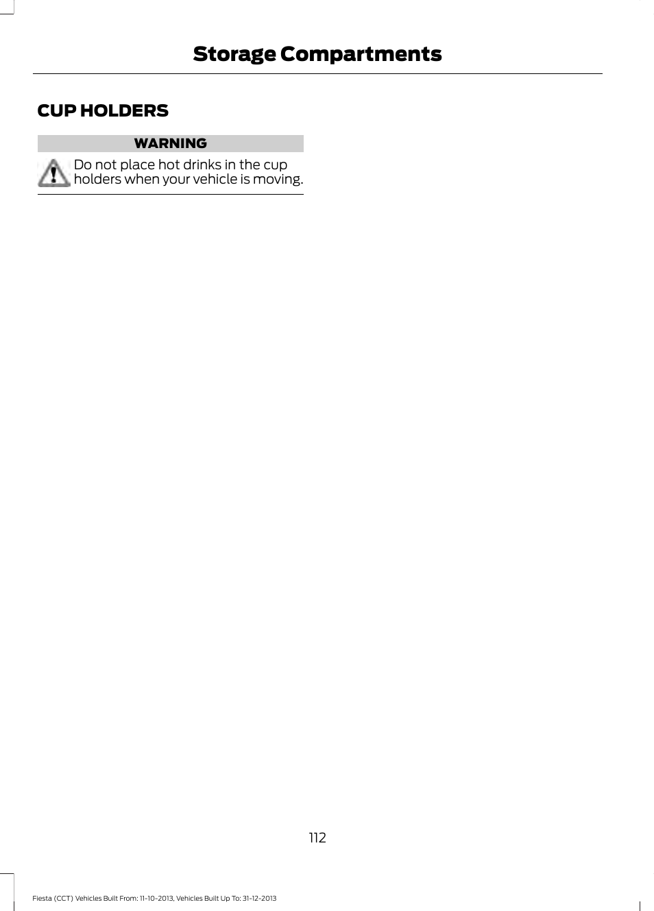 Storage compartments, Cup holders | FORD 2014 Fiesta v.3 User Manual | Page 115 / 400