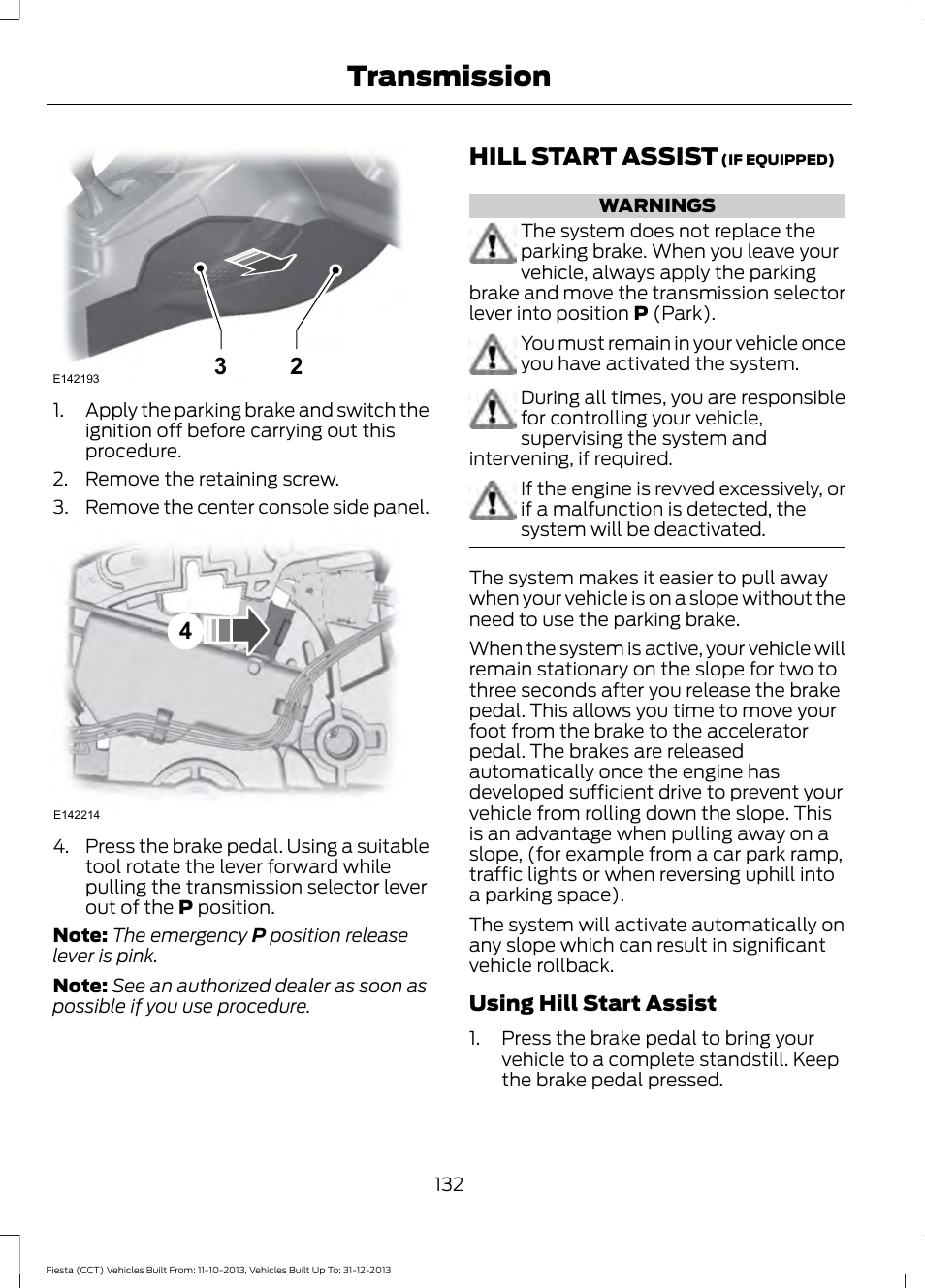 Hill start assist, Transmission | FORD 2014 Fiesta v.3 User Manual | Page 135 / 400
