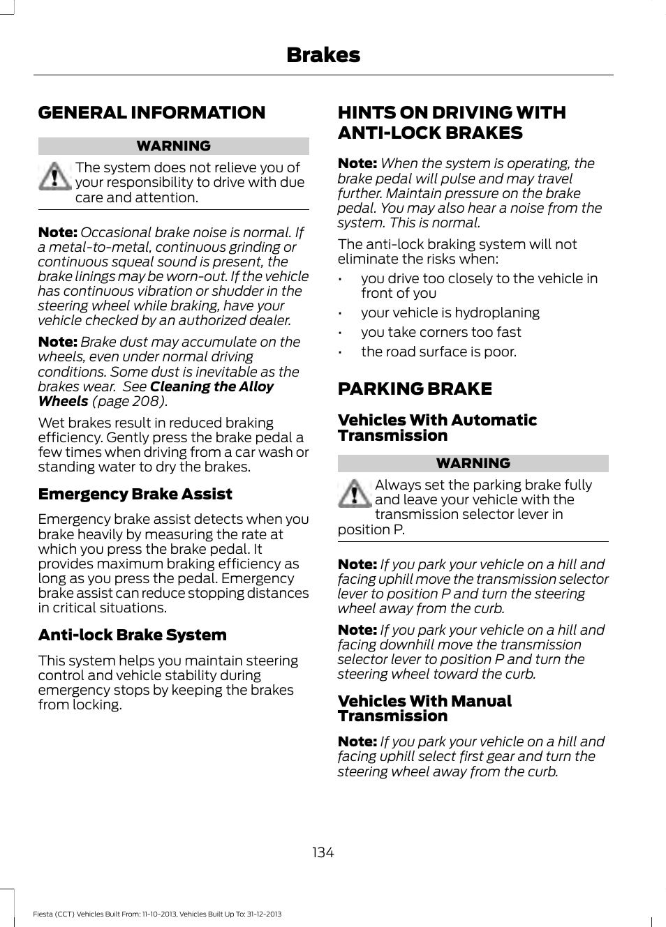 Brakes, General information, Hints on driving with anti-lock brakes | Parking brake | FORD 2014 Fiesta v.3 User Manual | Page 137 / 400
