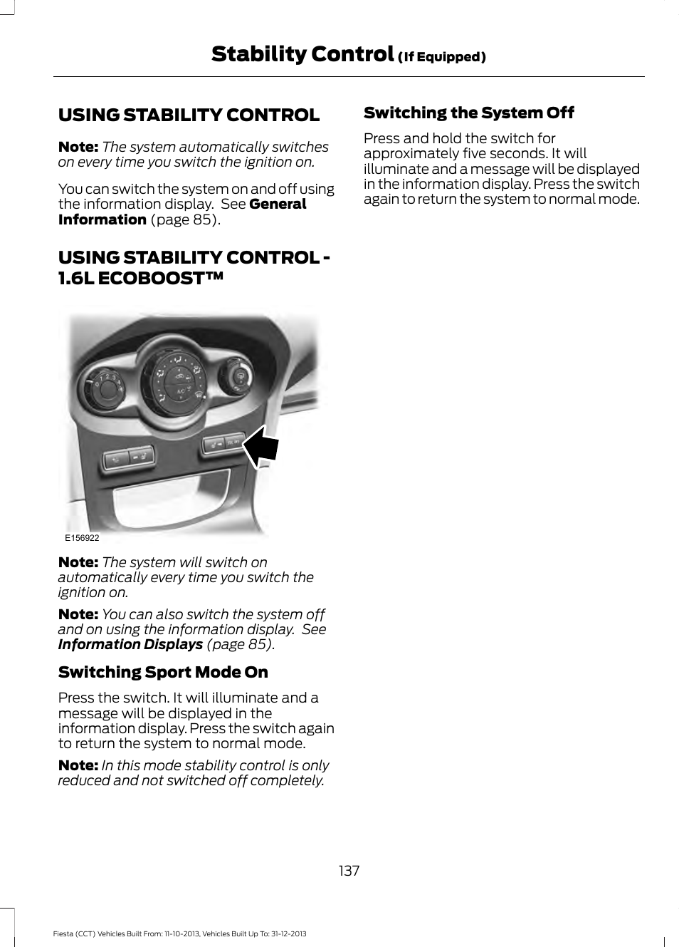 Using stability control, Ecoboost, Stability control | Using stability control - 1.6l ecoboost | FORD 2014 Fiesta v.3 User Manual | Page 140 / 400