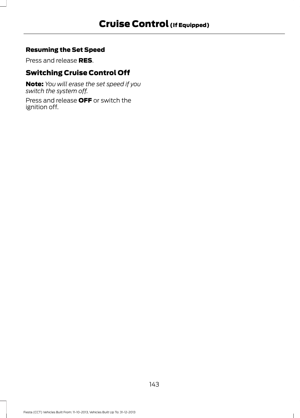 Cruise control | FORD 2014 Fiesta v.3 User Manual | Page 146 / 400