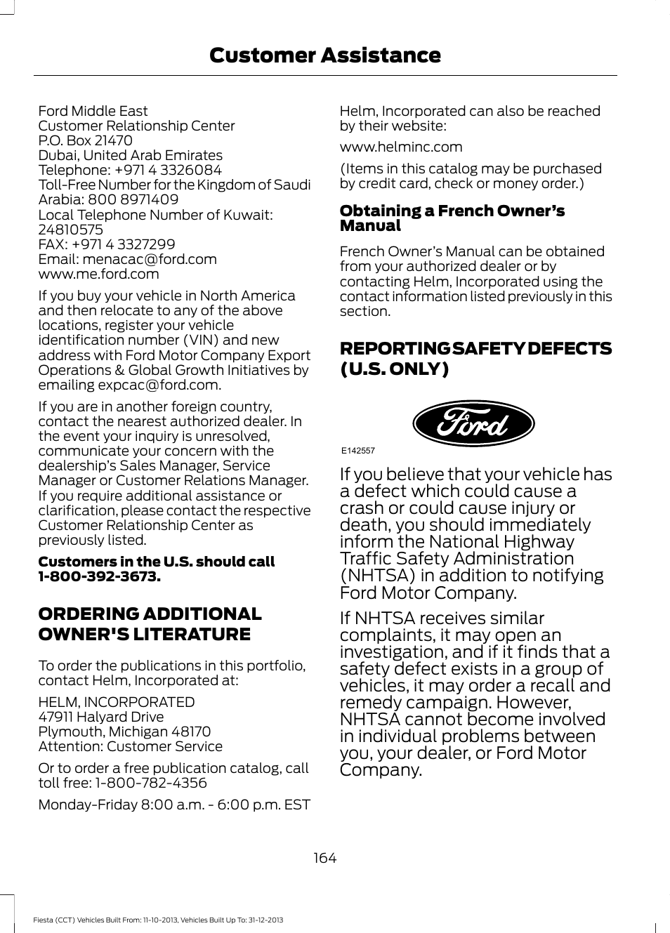 Ordering additional owner's literature, Reporting safety defects (u.s. only), Ordering additional owner's | Literature, Reporting safety defects (u.s, Only), Customer assistance | FORD 2014 Fiesta v.3 User Manual | Page 167 / 400