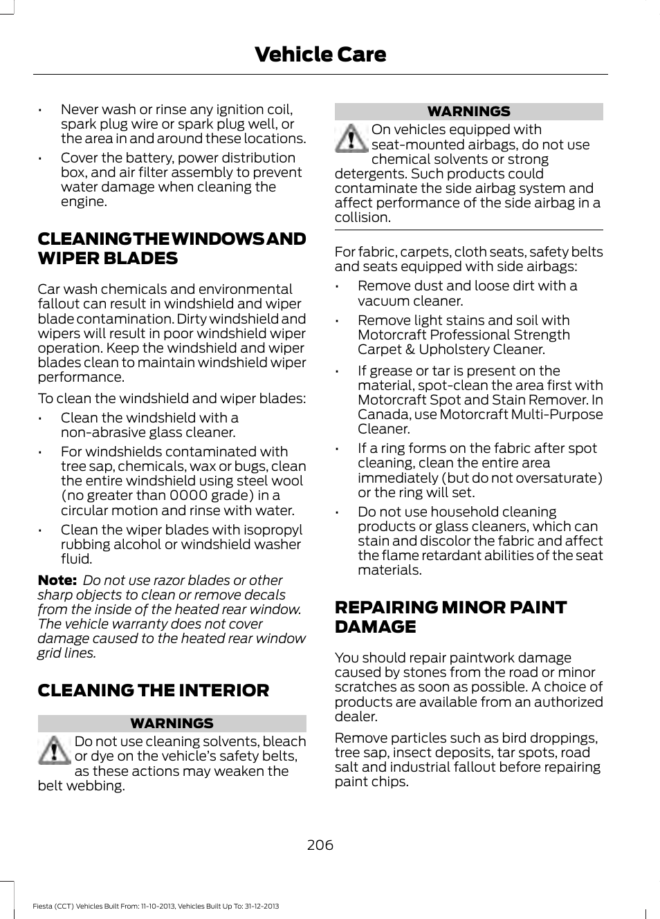 Cleaning the windows and wiper blades, Cleaning the interior, Repairing minor paint damage | Cleaning the windows and wiper, Blades, Cleaning the interior repairing minor paint damage, Vehicle care | FORD 2014 Fiesta v.3 User Manual | Page 209 / 400