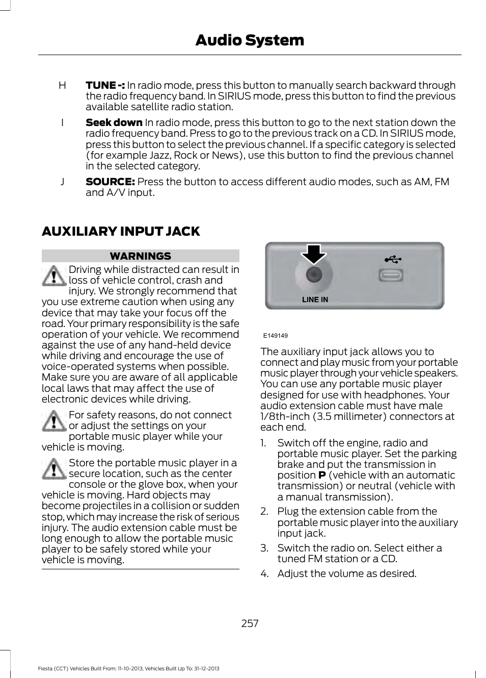Auxiliary input jack, Audio system | FORD 2014 Fiesta v.3 User Manual | Page 260 / 400
