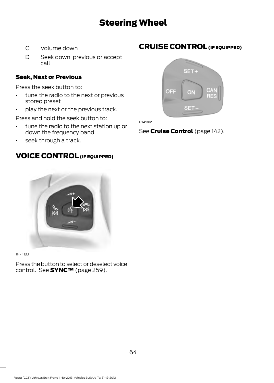 Voice control, Cruise control, Voice control cruise control | Steering wheel | FORD 2014 Fiesta v.3 User Manual | Page 67 / 400