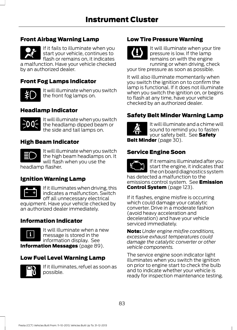 Instrument cluster | FORD 2014 Fiesta v.3 User Manual | Page 86 / 400