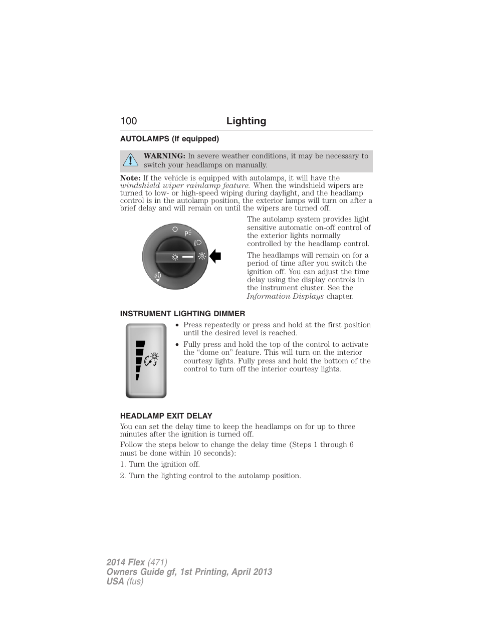 Autolamps (if equipped), Instrument lighting dimmer, Headlamp exit delay | Autolamps, 100 lighting | FORD 2014 Flex v.1 User Manual | Page 101 / 554