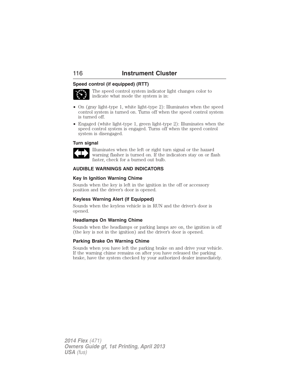 Speed control (if equipped) (rtt), Turn signal, Audible warnings and indicators | Key in ignition warning chime, Keyless warning alert (if equipped), Headlamps on warning chime, Parking brake on warning chime, 116 instrument cluster | FORD 2014 Flex v.1 User Manual | Page 117 / 554