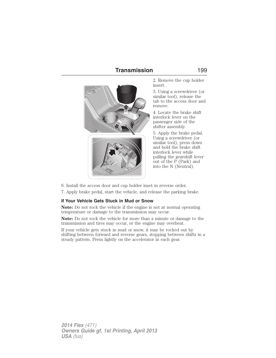 If your vehicle gets stuck in mud or snow, Transmission 199 | FORD 2014 Flex v.1 User Manual | Page 200 / 554