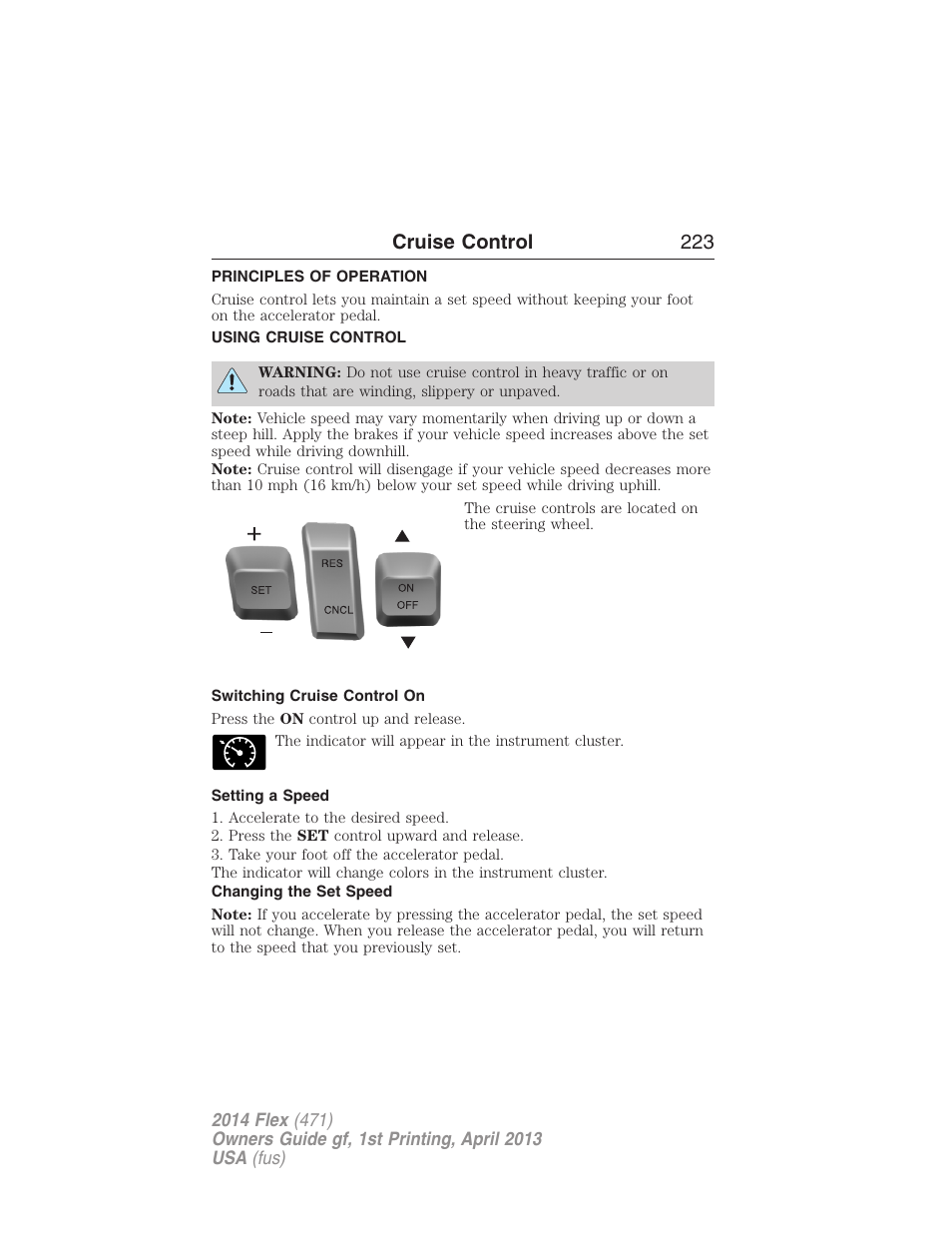 Cruise control, Principles of operation, Using cruise control | Switching cruise control on, Setting a speed, Changing the set speed, Cruise control 223 | FORD 2014 Flex v.1 User Manual | Page 224 / 554