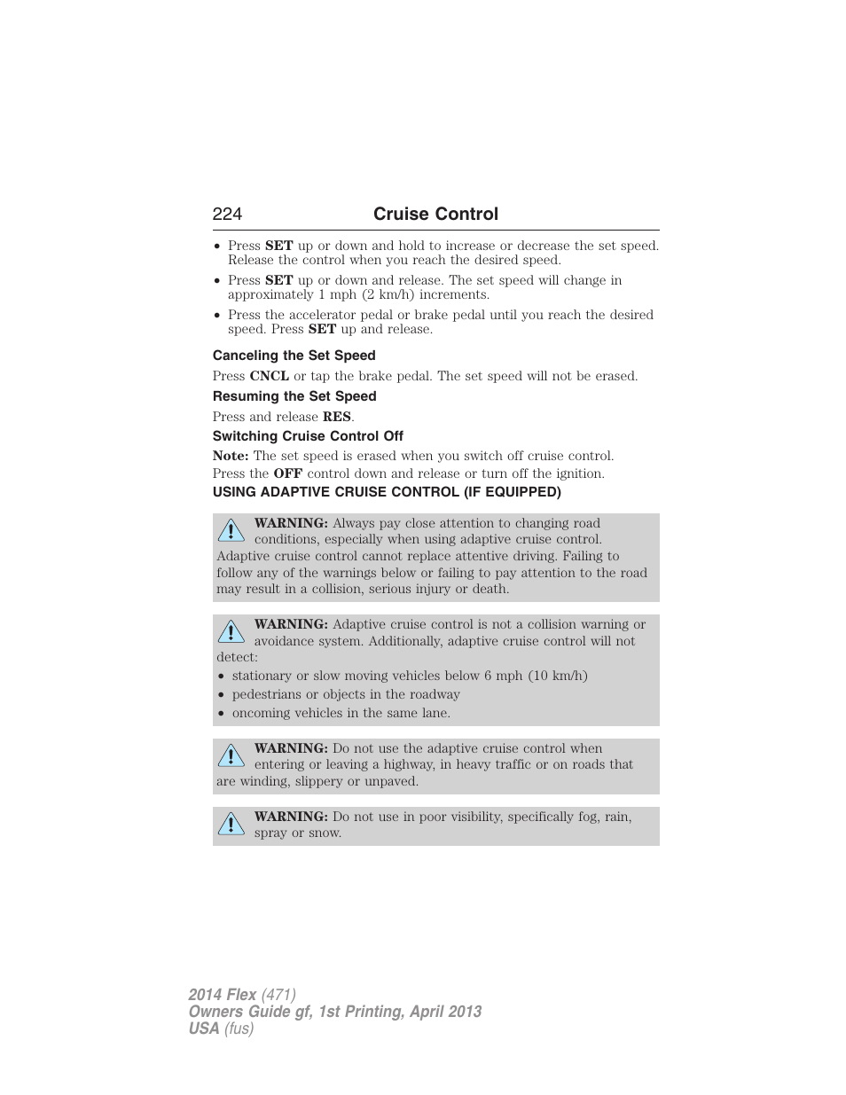 Canceling the set speed, Resuming the set speed, Switching cruise control off | Using adaptive cruise control (if equipped), Using adaptive cruise control, 224 cruise control | FORD 2014 Flex v.1 User Manual | Page 225 / 554