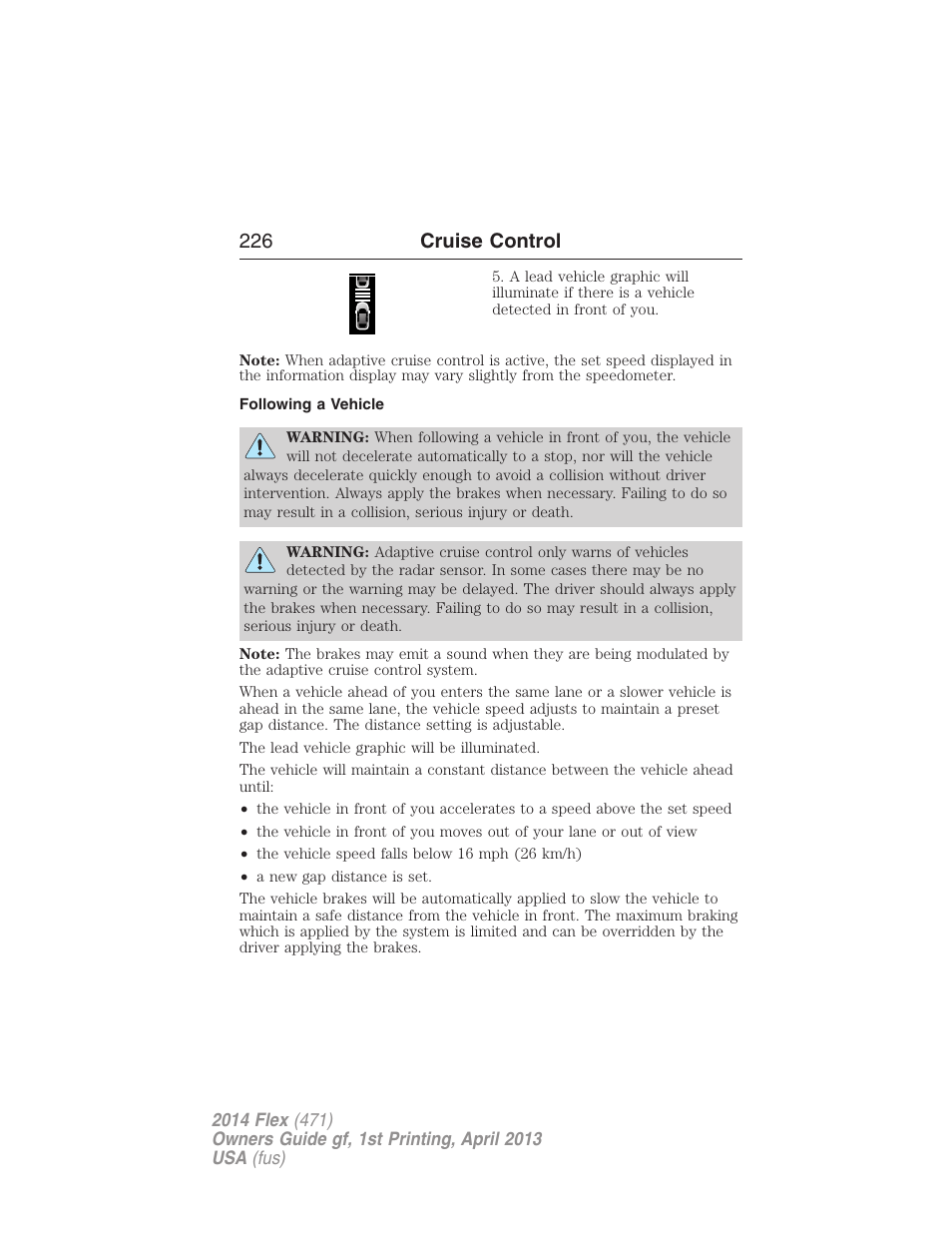 Following a vehicle, 226 cruise control | FORD 2014 Flex v.1 User Manual | Page 227 / 554