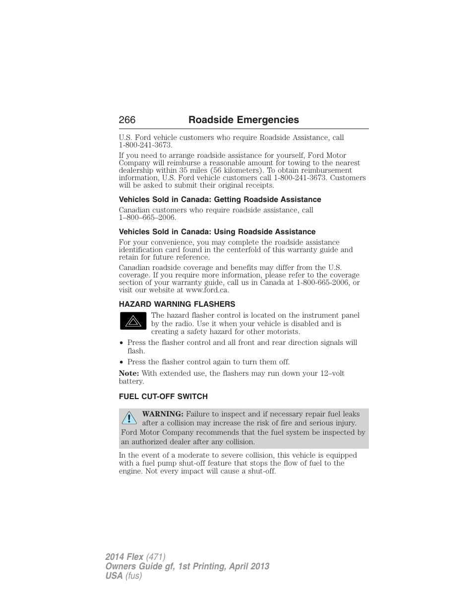 Vehicles sold in canada: using roadside assistance, Hazard warning flashers, Fuel cut-off switch | 266 roadside emergencies | FORD 2014 Flex v.1 User Manual | Page 267 / 554