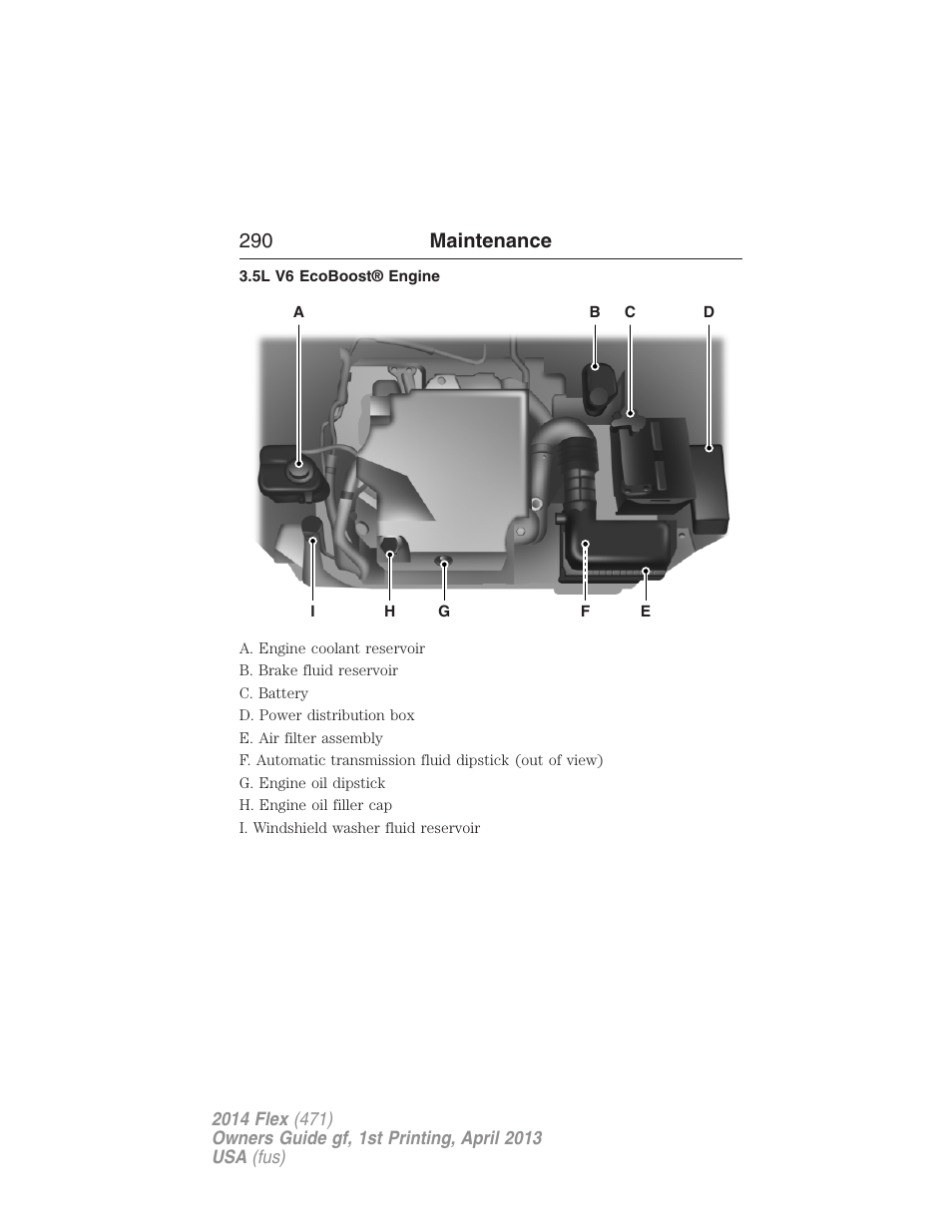 5l v6 ecoboost® engine, 290 maintenance | FORD 2014 Flex v.1 User Manual | Page 291 / 554