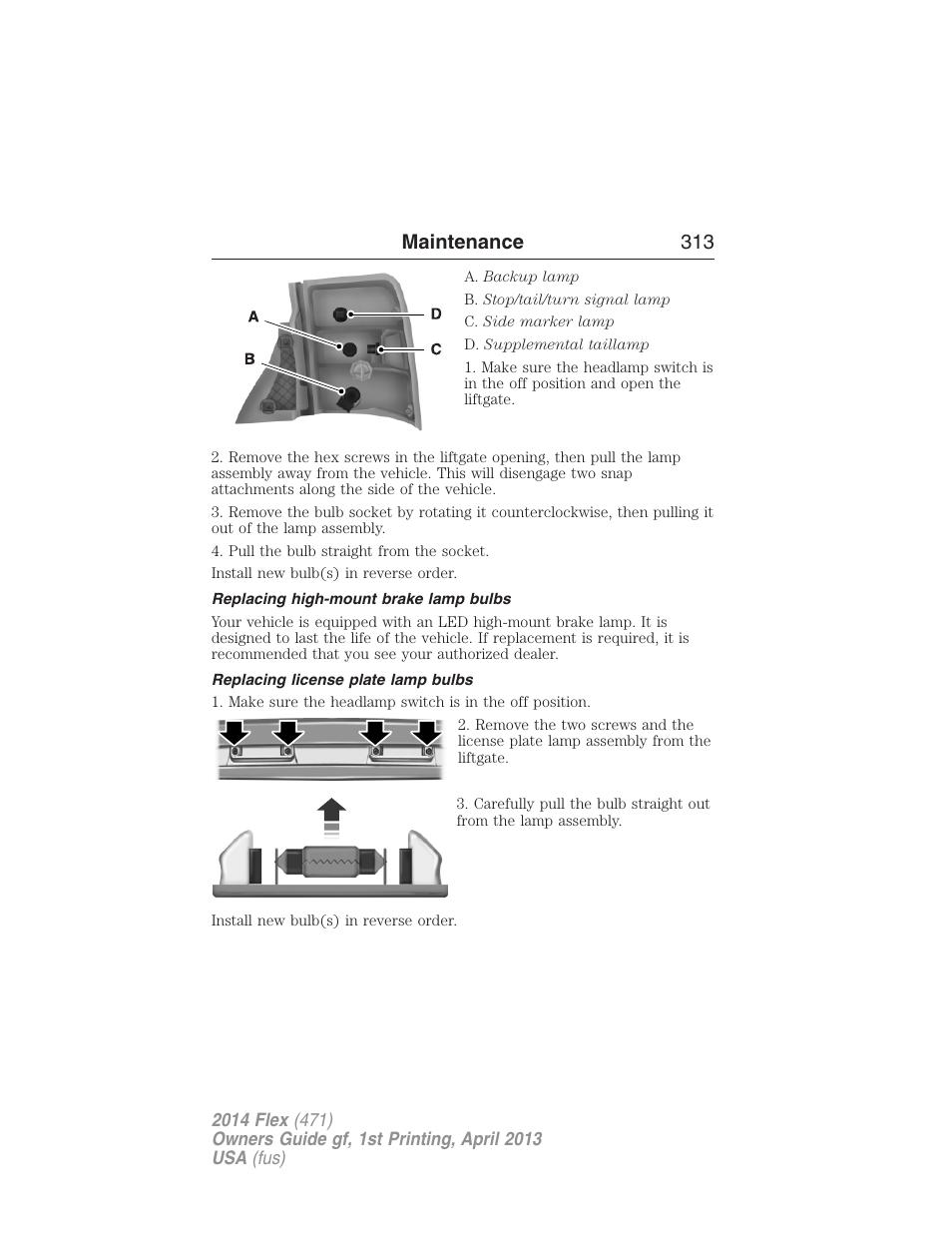 Replacing high-mount brake lamp bulbs, Replacing license plate lamp bulbs, Maintenance 313 | FORD 2014 Flex v.1 User Manual | Page 314 / 554