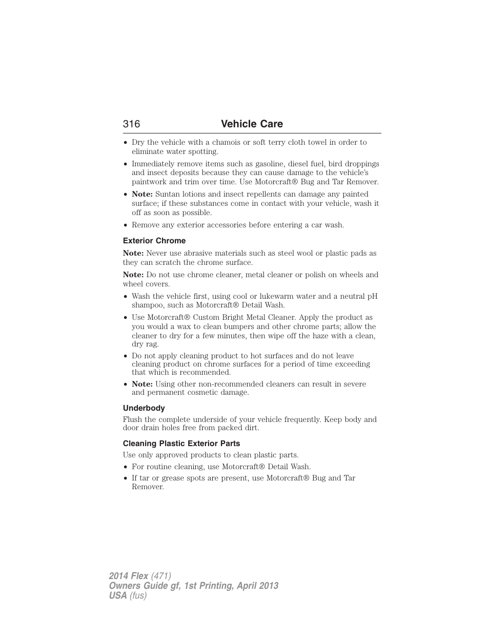 Exterior chrome, Underbody, Cleaning plastic exterior parts | 316 vehicle care | FORD 2014 Flex v.1 User Manual | Page 317 / 554