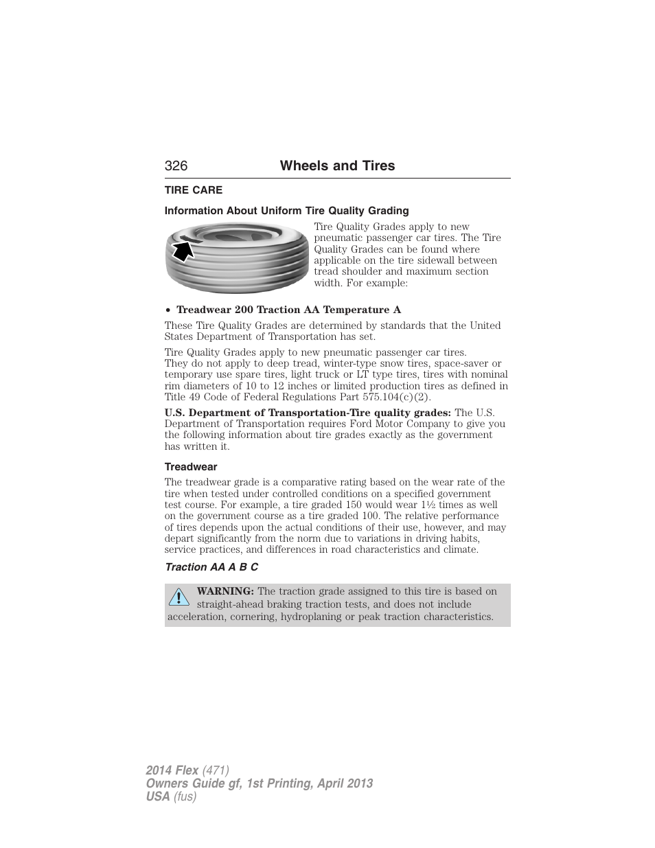 Tire care, Information about uniform tire quality grading, Treadwear | Traction aa a b c, 326 wheels and tires | FORD 2014 Flex v.1 User Manual | Page 327 / 554