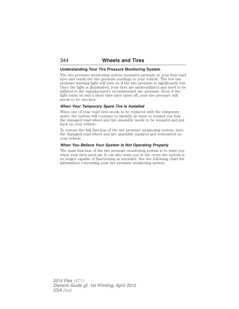 Understanding your tire pressure monitoring system, When your temporary spare tire is installed, 344 wheels and tires | FORD 2014 Flex v.1 User Manual | Page 345 / 554