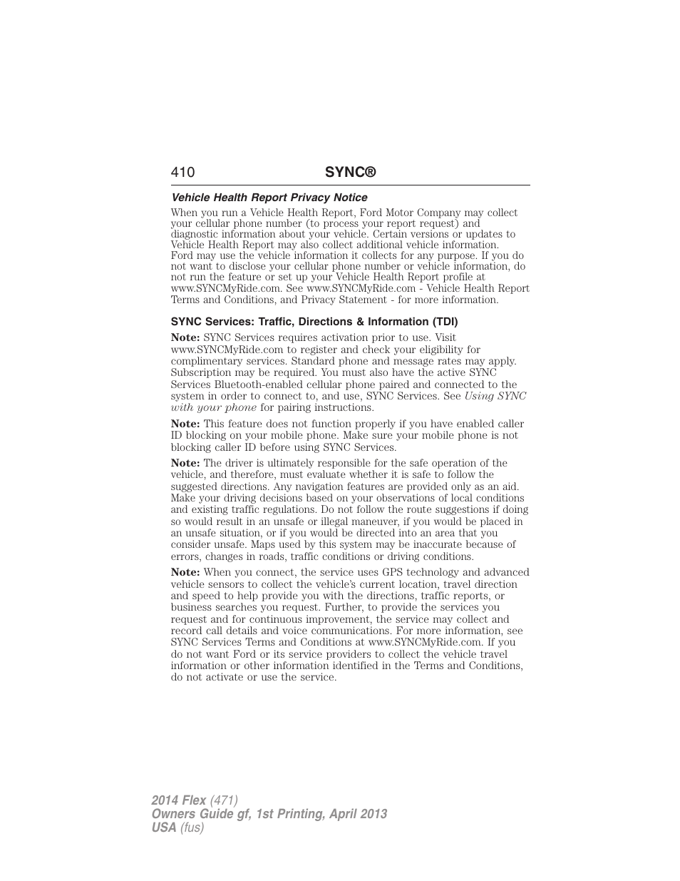 Vehicle health report privacy notice, 410 sync | FORD 2014 Flex v.1 User Manual | Page 411 / 554