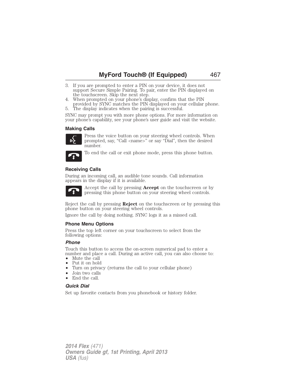 Making calls, Receiving calls, Phone menu options | Phone, Quick dial, Myford touch® (if equipped) 467 | FORD 2014 Flex v.1 User Manual | Page 468 / 554
