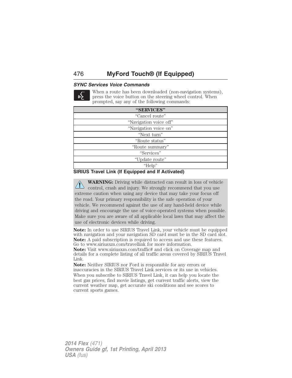 Sync services voice commands, Sirius travel link (if equipped and if activated), 476 myford touch® (if equipped) | FORD 2014 Flex v.1 User Manual | Page 477 / 554