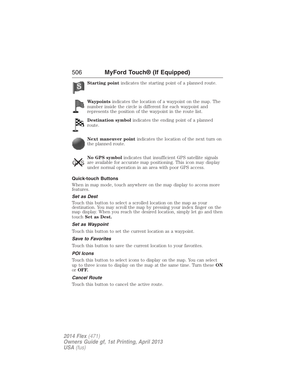 Quick-touch buttons, Set as dest, Set as waypoint | Save to favorites, Poi icons, Cancel route, 506 myford touch® (if equipped) | FORD 2014 Flex v.1 User Manual | Page 507 / 554