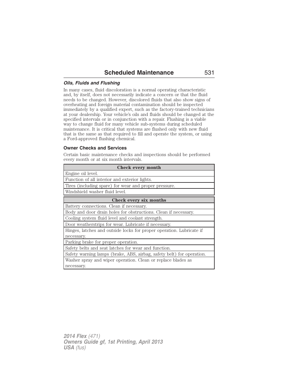 Oils, fluids and flushing, Owner checks and services, Scheduled maintenance 531 | FORD 2014 Flex v.1 User Manual | Page 532 / 554