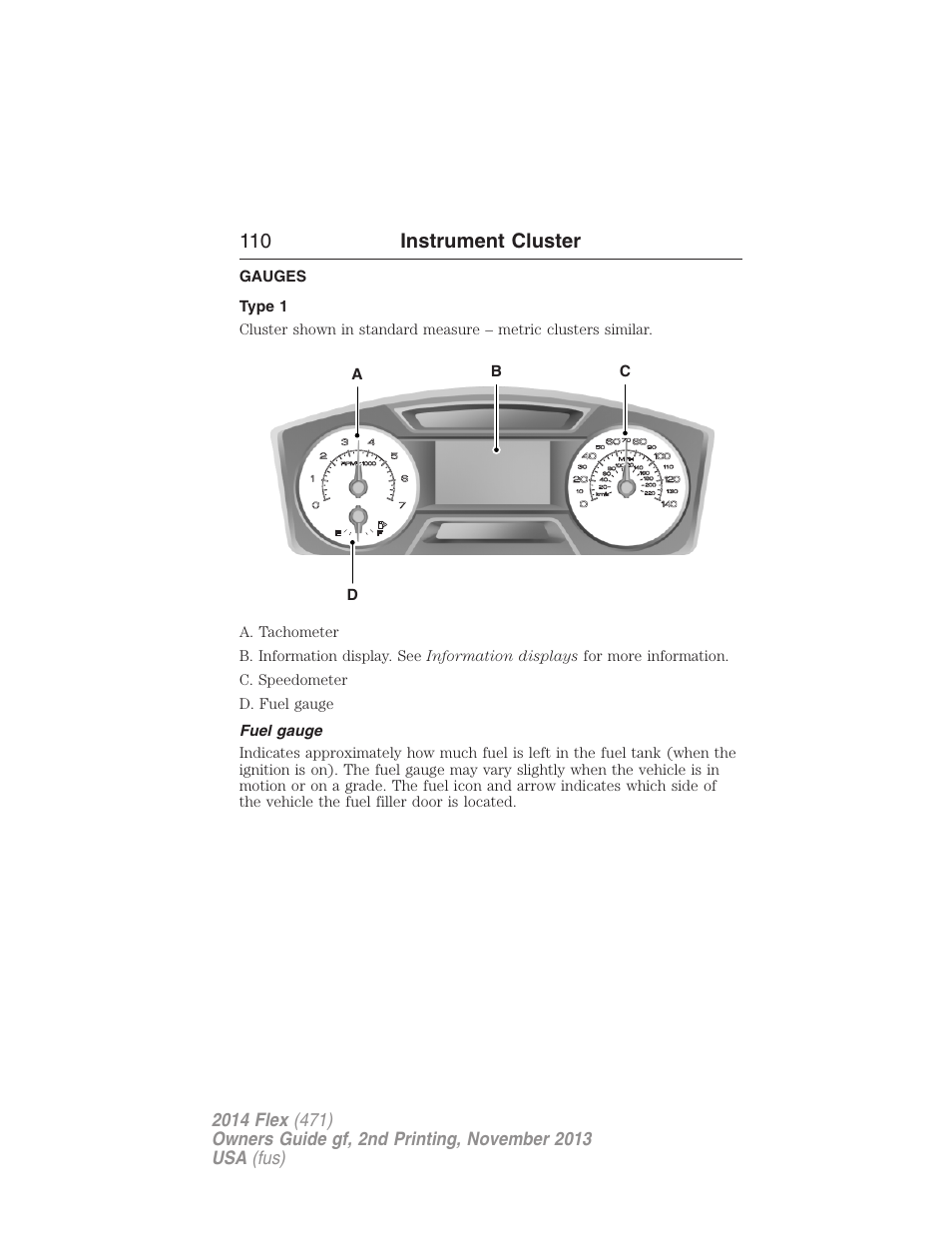 Instrument cluster, Gauges, Type 1 | Fuel gauge, 110 instrument cluster | FORD 2014 Flex v.2 User Manual | Page 111 / 555