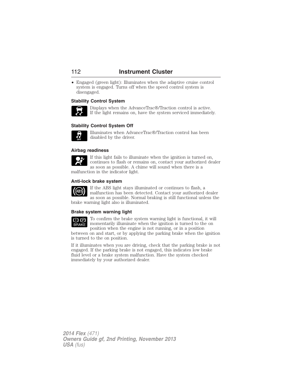 Stability control system, Stability control system off, Airbag readiness | Anti-lock brake system, Brake system warning light, 112 instrument cluster | FORD 2014 Flex v.2 User Manual | Page 113 / 555
