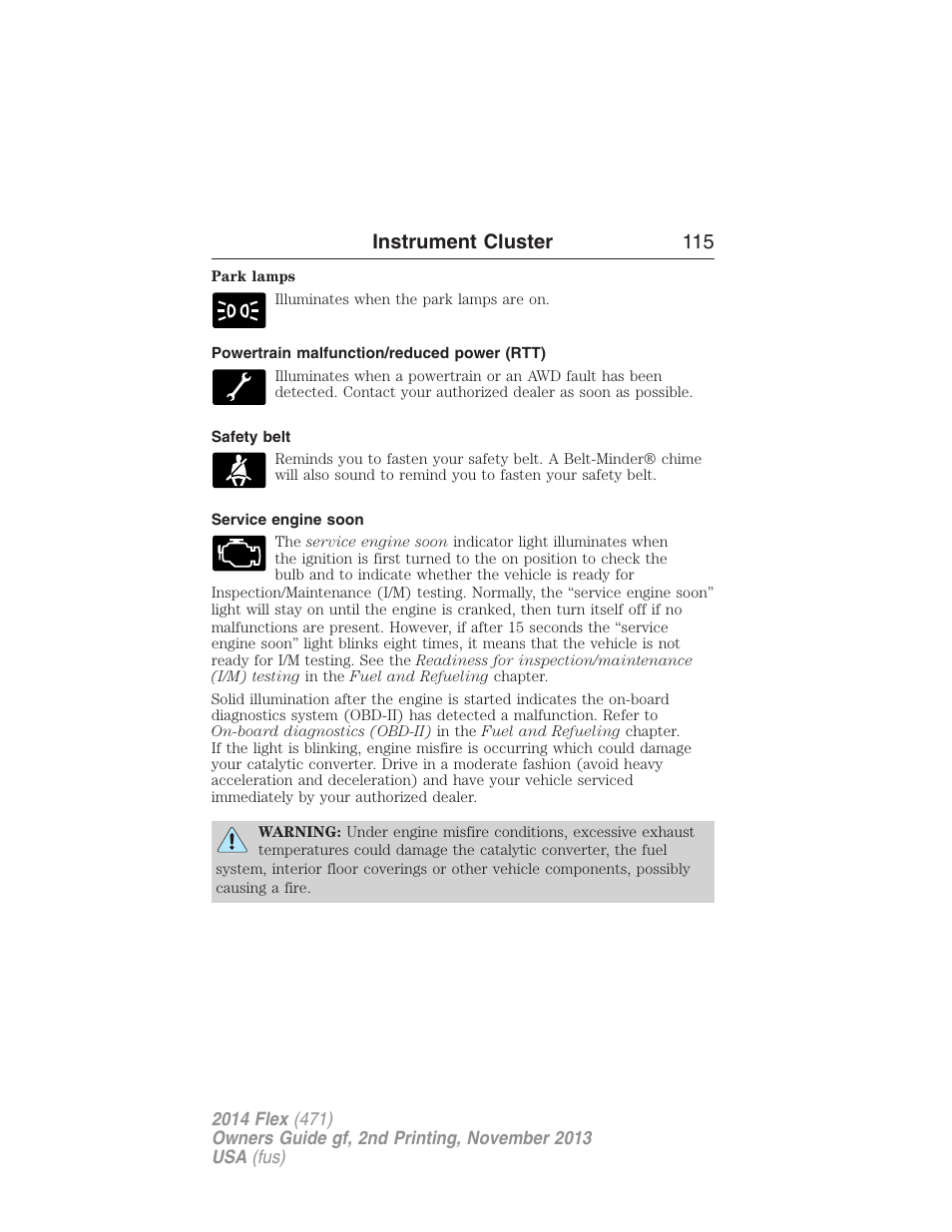 Powertrain malfunction/reduced power (rtt), Safety belt, Service engine soon | Instrument cluster 115 | FORD 2014 Flex v.2 User Manual | Page 116 / 555