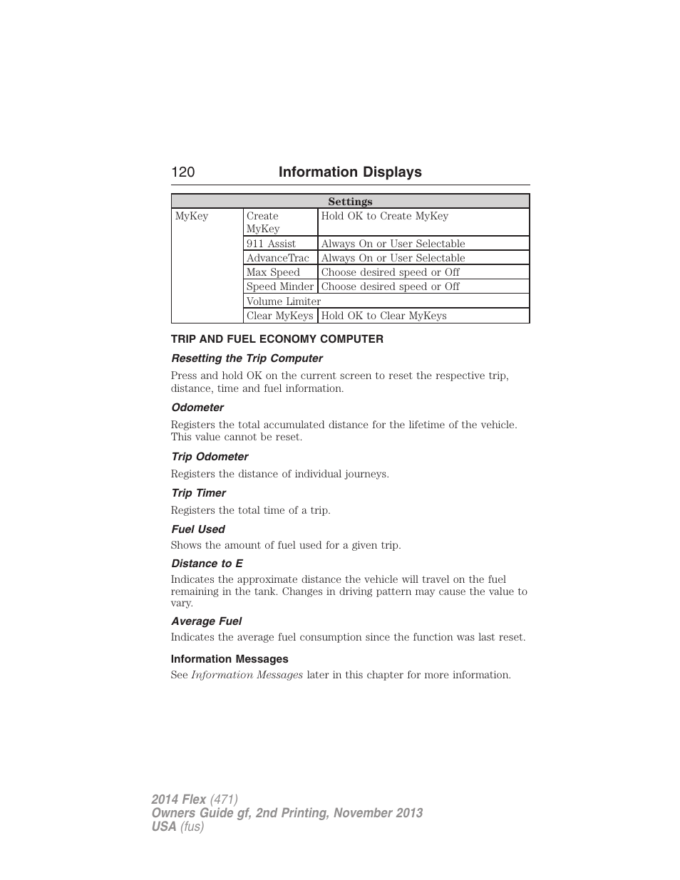 Trip and fuel economy computer, Resetting the trip computer, Odometer | Trip odometer, Trip timer, Fuel used, Distance to e, Average fuel, Information messages, Trip computer | FORD 2014 Flex v.2 User Manual | Page 121 / 555