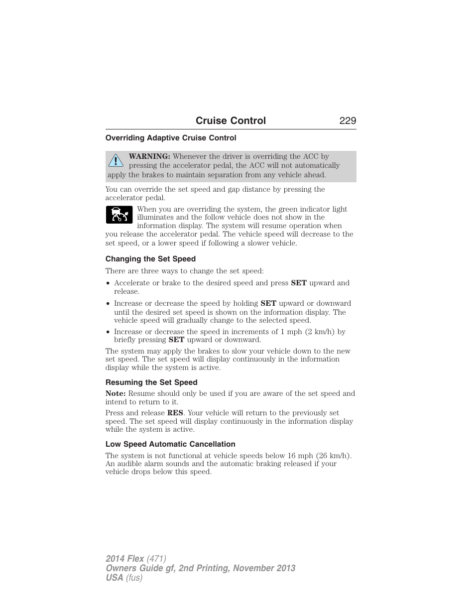 Overriding adaptive cruise control, Changing the set speed, Resuming the set speed | Low speed automatic cancellation, Cruise control 229 | FORD 2014 Flex v.2 User Manual | Page 230 / 555