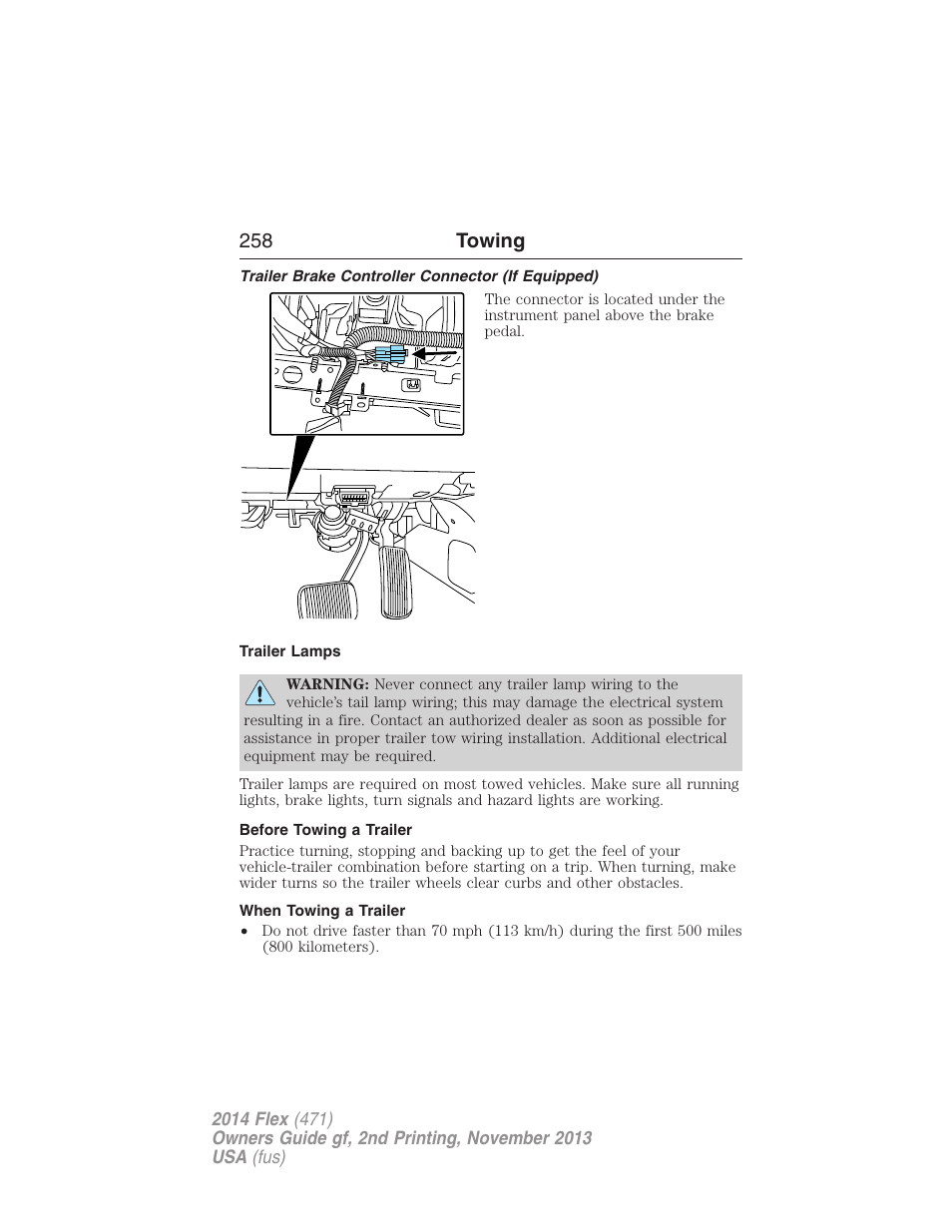 Trailer brake controller connector (if equipped), Trailer lamps, Before towing a trailer | When towing a trailer, 258 towing | FORD 2014 Flex v.2 User Manual | Page 259 / 555
