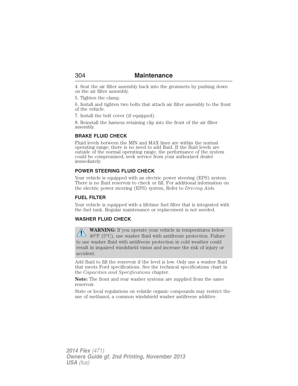 Brake fluid check, Power steering fluid check, Fuel filter | Washer fluid check, 304 maintenance | FORD 2014 Flex v.2 User Manual | Page 305 / 555