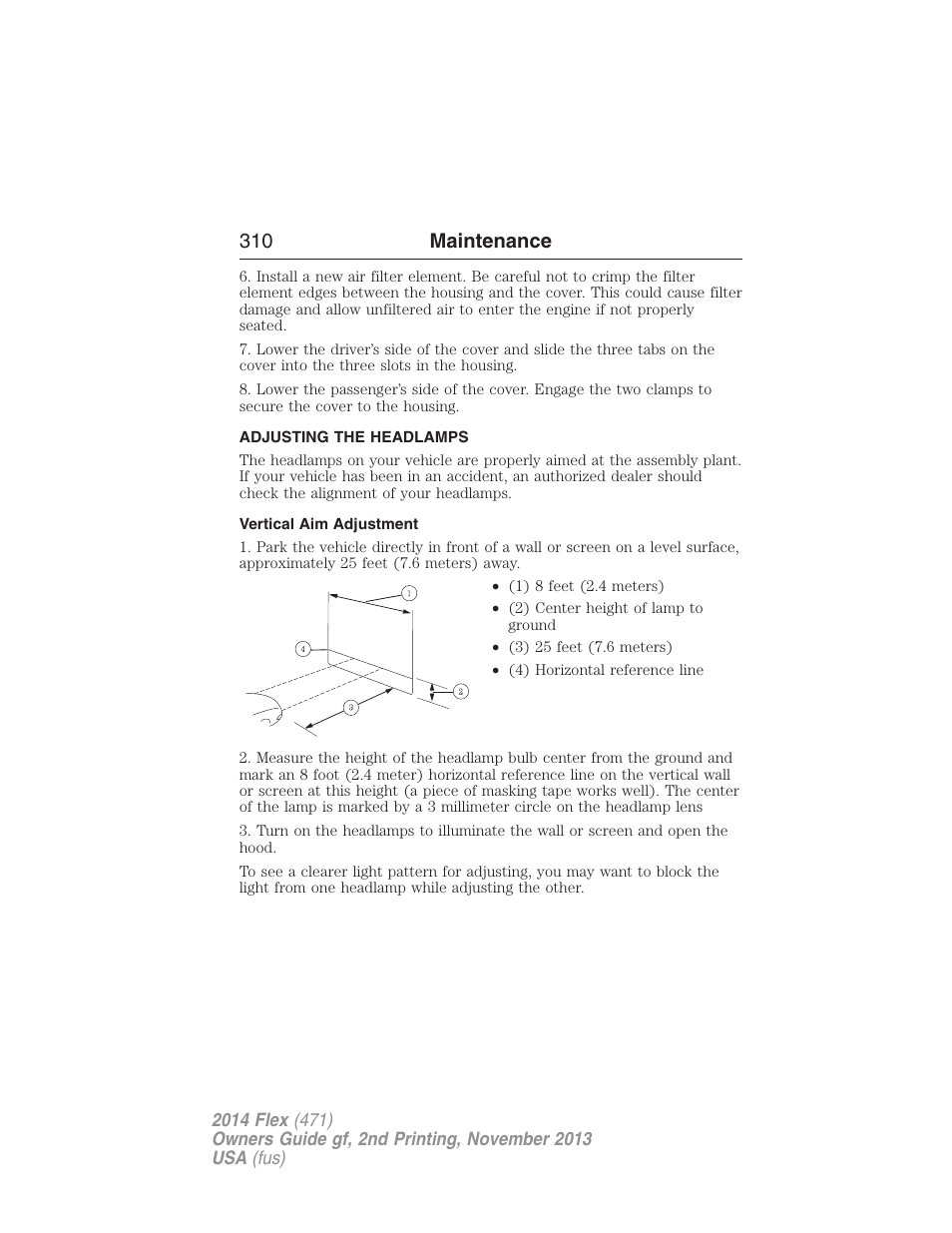Adjusting the headlamps, Vertical aim adjustment, 310 maintenance | FORD 2014 Flex v.2 User Manual | Page 311 / 555