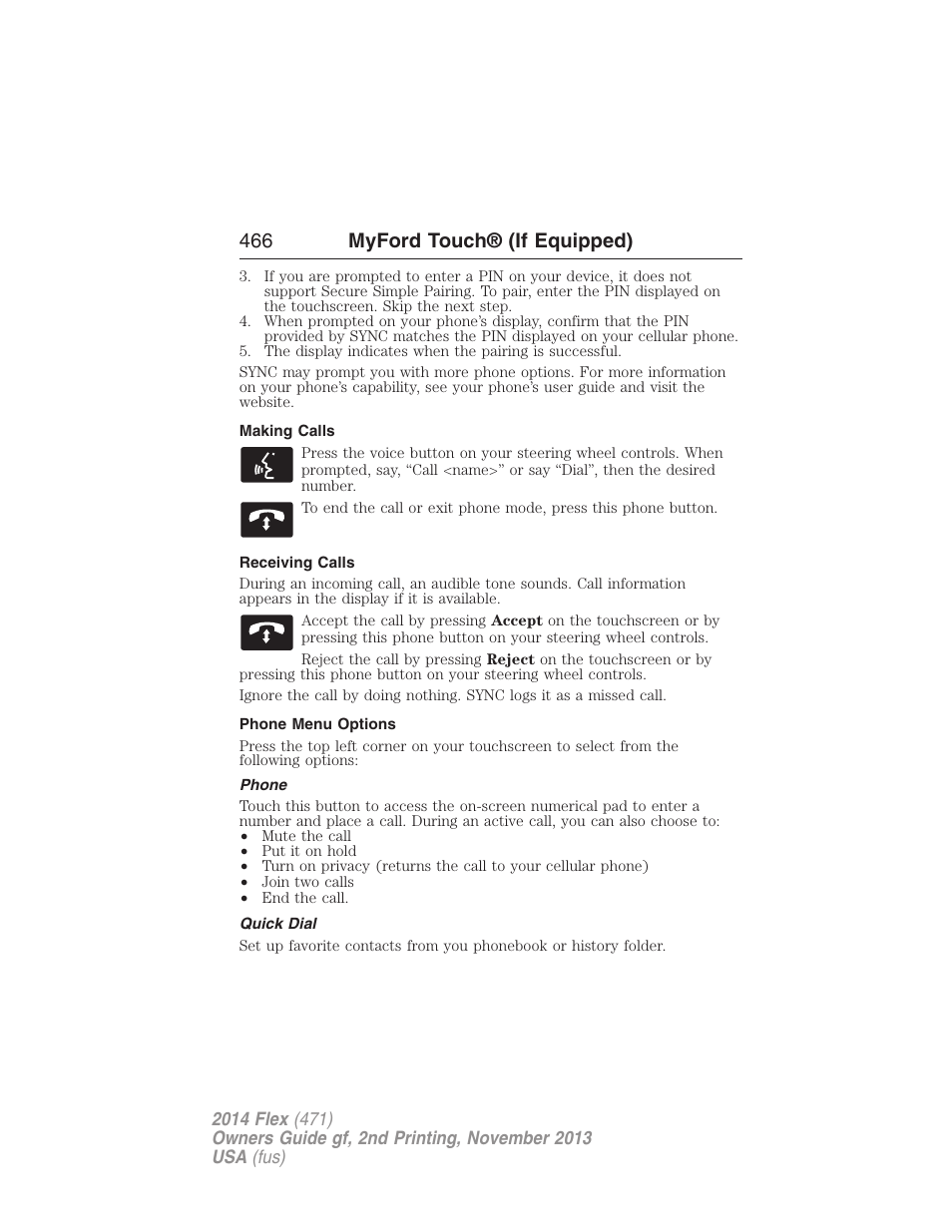 Making calls, Receiving calls, Phone menu options | Phone, Quick dial, 466 myford touch® (if equipped) | FORD 2014 Flex v.2 User Manual | Page 467 / 555
