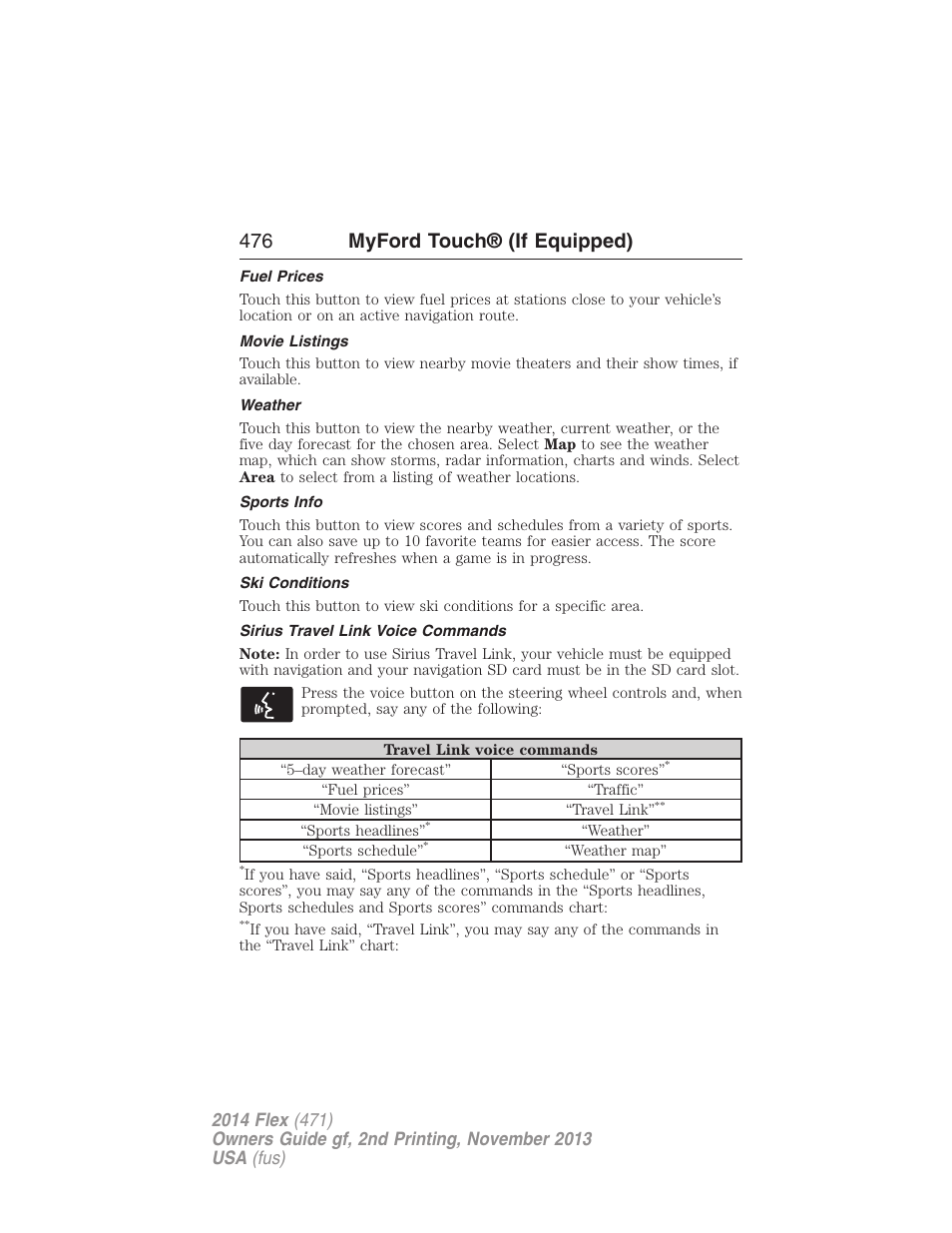 Fuel prices, Movie listings, Weather | Sports info, Ski conditions, Sirius travel link voice commands, 476 myford touch® (if equipped) | FORD 2014 Flex v.2 User Manual | Page 477 / 555