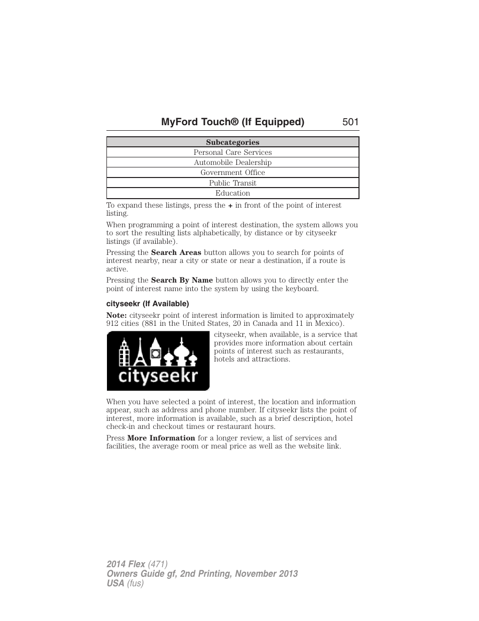 Cityseekr (if available), Myford touch® (if equipped) 501 | FORD 2014 Flex v.2 User Manual | Page 502 / 555
