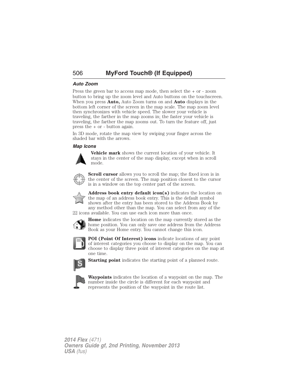 Auto zoom, Map icons, 506 myford touch® (if equipped) | FORD 2014 Flex v.2 User Manual | Page 507 / 555
