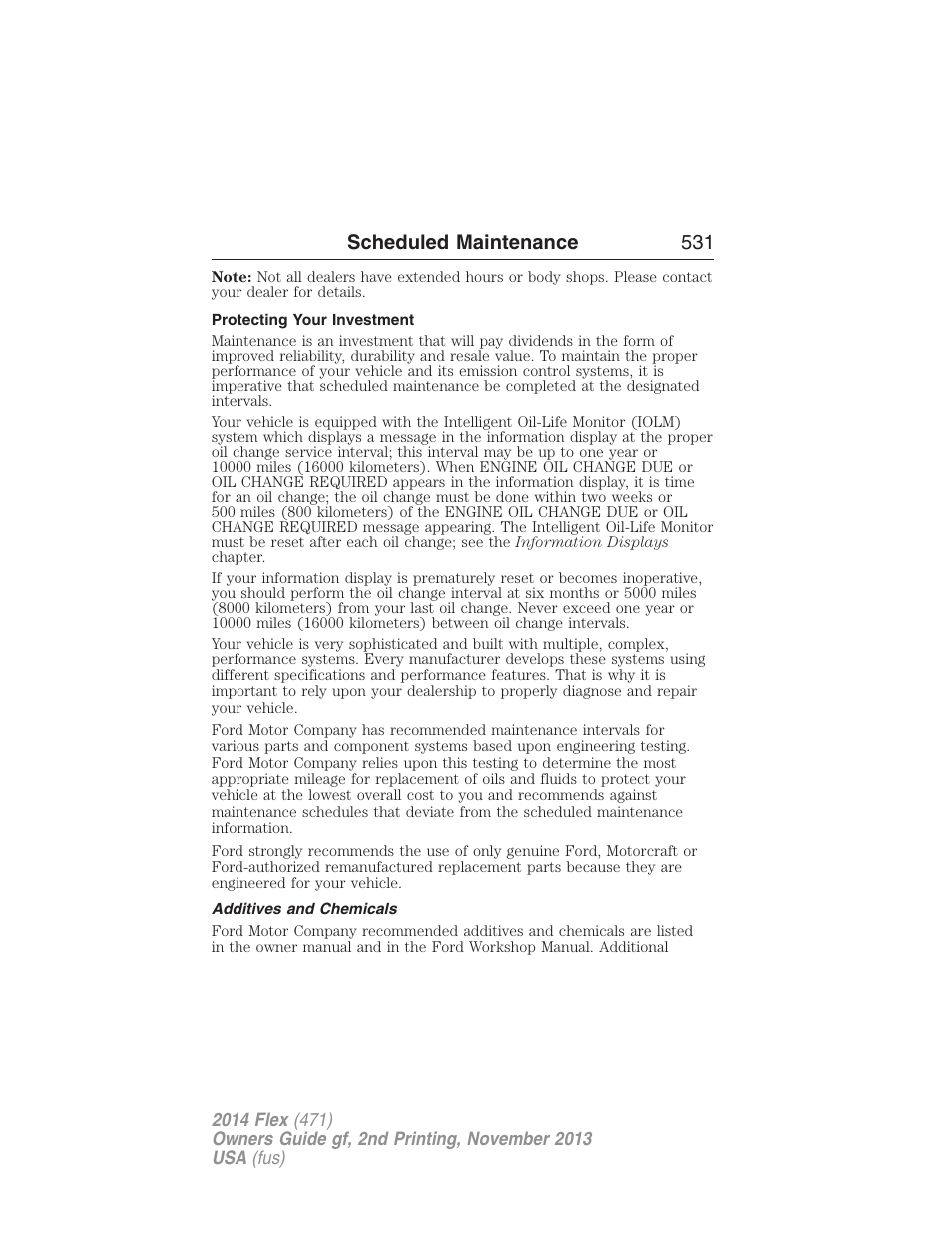 Protecting your investment, Additives and chemicals, Scheduled maintenance 531 | FORD 2014 Flex v.2 User Manual | Page 532 / 555