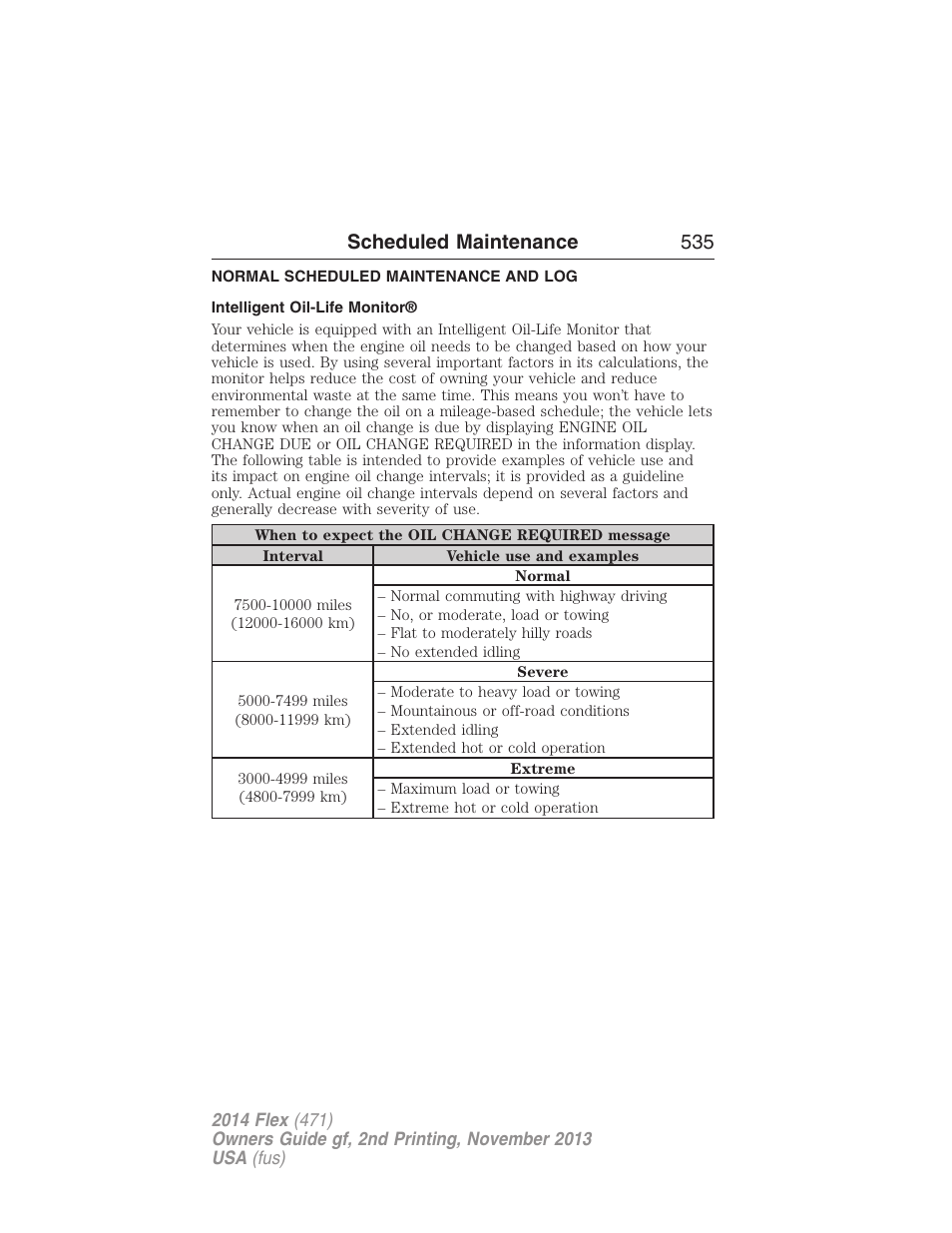 Normal scheduled maintenance and log, Intelligent oil-life monitor, Scheduled maintenance 535 | FORD 2014 Flex v.2 User Manual | Page 536 / 555