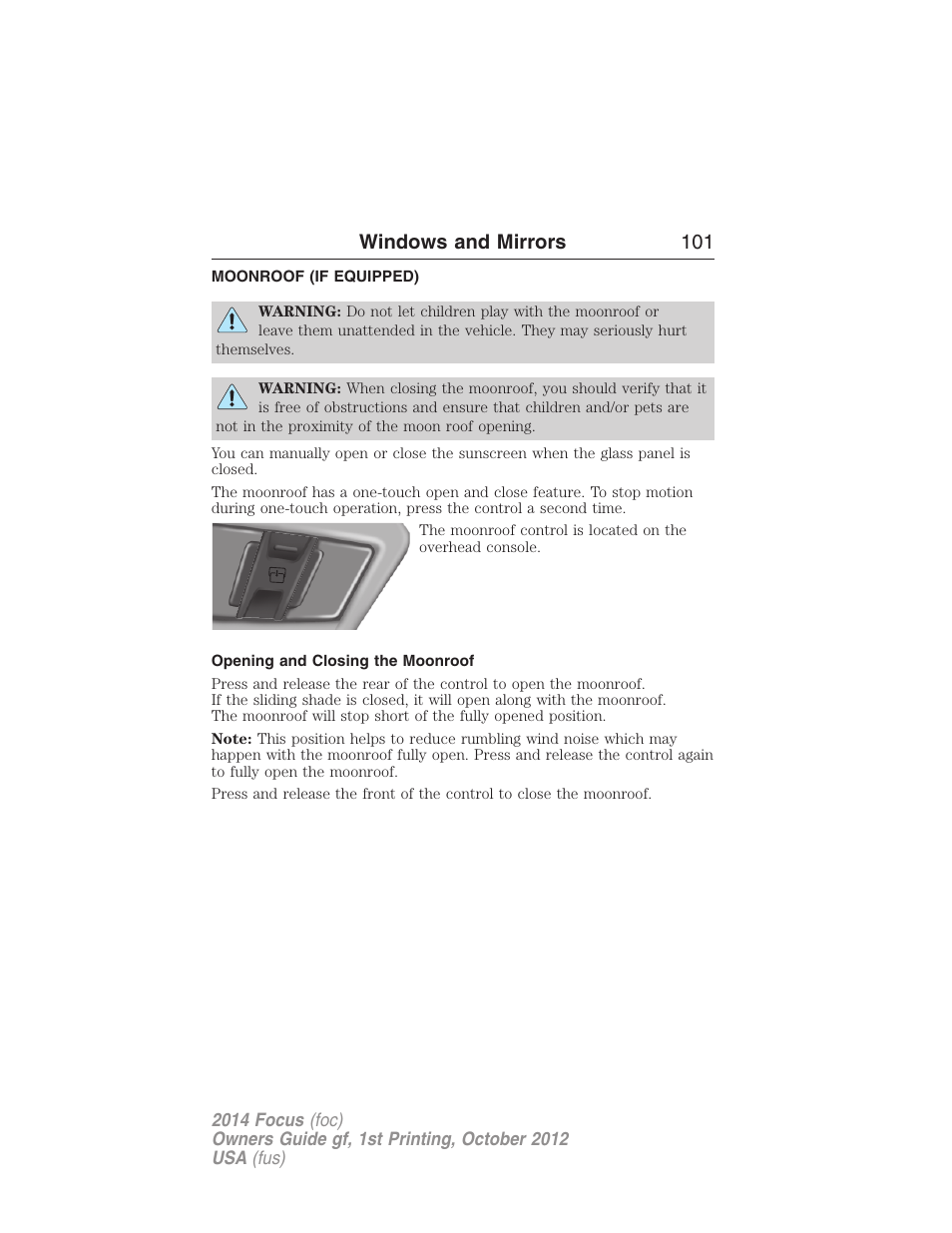 Moonroof (if equipped), Opening and closing the moonroof, Moonroof | Windows and mirrors 101 | FORD 2014 Focus v.1 User Manual | Page 102 / 492